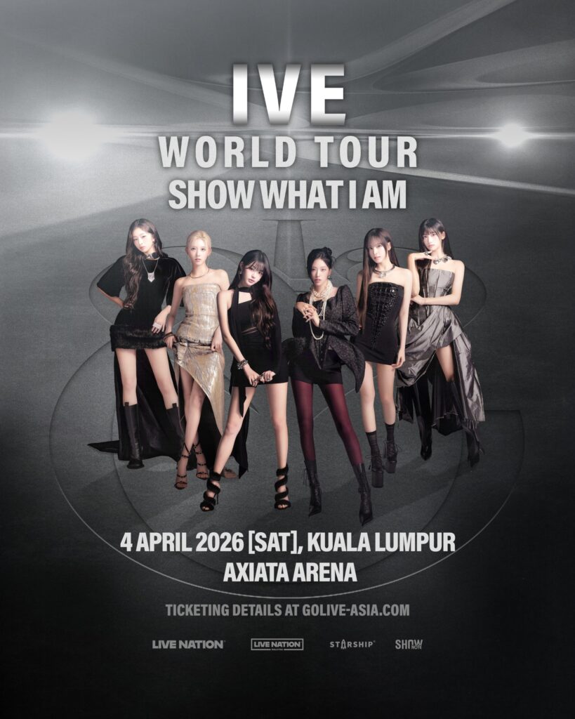 IVE WORLD TOUR <SHOW WHAT I AM> IN KUALA LUMPUR